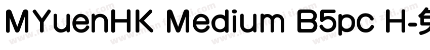 MYuenHK Medium B5pc H字体转换